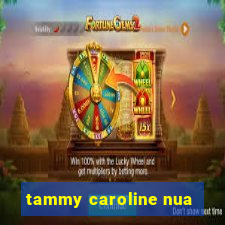 tammy caroline nua